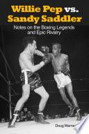 Willie Pep vs. Sandy Saddler