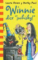 Winnie historias. Winnie dice ¡whisky!