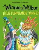 Winnie Y Wilbur. ¡feliz Cumpleaños, Winnie! (Nueva Edición)