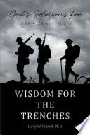 Wisdom for the Trenches