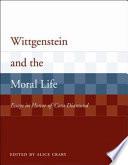 Wittgenstein and the Moral Life