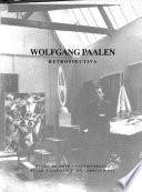 Wolfgang Paalen : Retrospectiva