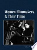 Women Filmmakers & Their Films