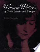 Women Writers of Great Britain and Europe