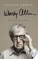 Woody Allen: El último genio