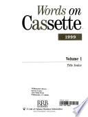 Words on Cassette, 1999