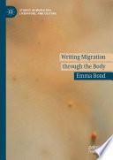 Writing Migration through the Body