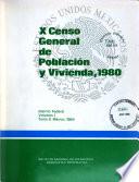 X Censo general de población y vivienda, 1980: Distrito Federal (2 v.)