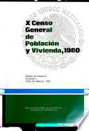 X Censo general de población y vivienda, 1980: Estado de Veracruz (2 v.)