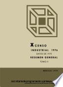 X Censo Industrial 1976. Datos de 1975. Resumen general. Tomo II