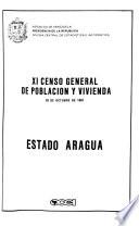 XI censo general de población y vivienda: Estado Aragua