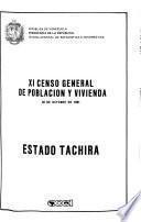 XI censo general de población y vivienda: Estado Táchira