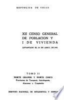 XII censo general de población y I de vivienda, levantado el 24 de abril de 1952: Provincias de Tarapacá, Antofagasta, Atacama y Coquimbo