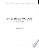 XIII [i.e. Décimotercio] censo de población y II de edificios y viviendas (julio 15 de 1964).