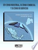 XIV Censo Industrial, XI Censo Comercial y XI Censo de Servicios. Censos Económicos, 1994. Estado de México
