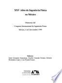 XXV años de ingeniería física en México