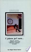 Y jalaron pa'l norte --