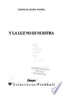 Y la luz no es nuestra