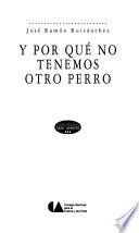 Y por qué no tenemos otro perro