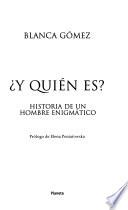 Y quién es?