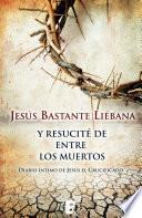 Y resucité entre los muertos