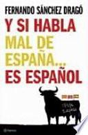 Y si habla mal de España-- es español