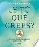 ¿Y tú qué crees?
