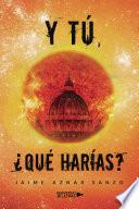 Y tú, ¿qué harías?