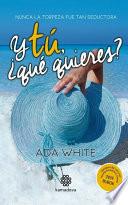 Y tú ¿qué quieres?