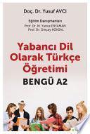 Yabancı dil olarak Türkçe öğretimi: BENGÜ A2