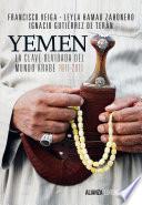 Yemen. La clave olvidada del mundo árabe