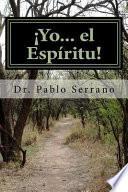 ¡Yo... el Espíritu!