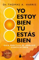 Yo estoy bien, tu estás bien
