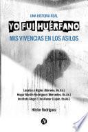 Yo fui huérfano