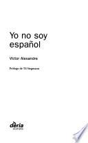 Yo no soy español