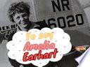 Yo soy Amelia Earhart