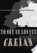Yo Soy De Los Que Creian