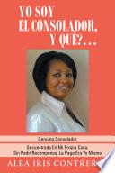Yo Soy El Consolador, Y Qué?...