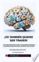 Yo También Quiero Ser Trader