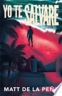 Yo Te Salvaré / I Will Save You