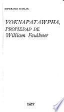 Yoknapatawpha, propiedad de William Faulkner