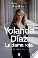 Yolanda Díaz. La dama roja