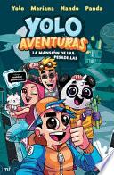 Yolo Aventuras. La Mansión de Las Pesadillas