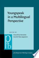 Youngspeak in a Multilingual Perspective