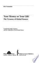 Your Money Or Your Life!