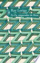 Za Za, emperador de Ibiza