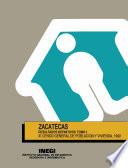 Zacatecas. Resultados definitivos. XI Censo General de Población y Vivienda, 1990. Tomo I