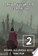 ZAKURA: Volúmen 9: Devastación. Parte 2. (Novela ligera)