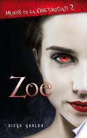 ZOE, Hijos de la Oscuridad 2