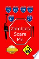 Zombies Scare Me (Edicion en Español)